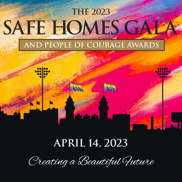 Safe Homes Gala & People of Courage Awards